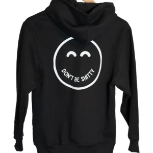 Back of the black youth hoodie with the large DON'T BE SHITTY smiley